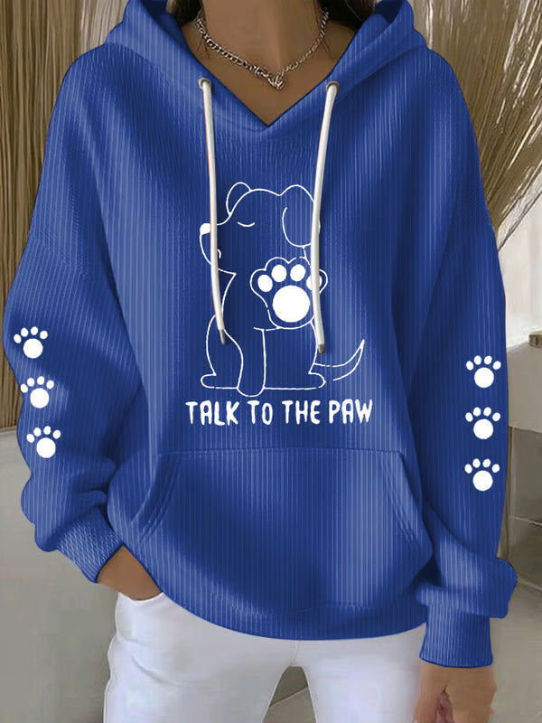 Talk To The Paw Hoodie
