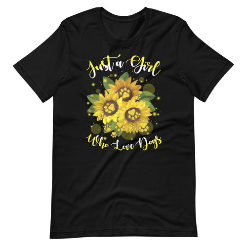 Just a Girl Who Loves Dogs T-Shirt